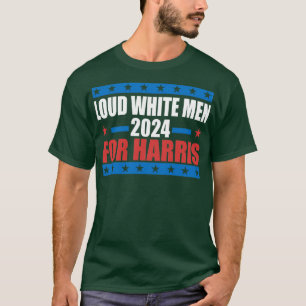 loud white men for Walz Election T-Shirt