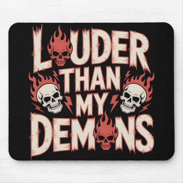 Louder Than My Demons: Gothic Skull and Flame Mouse Pad (Front)