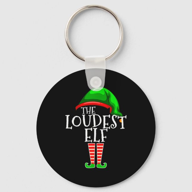 Loudest Elf Group Matching Family Christmas Loud F Keychain (Front)