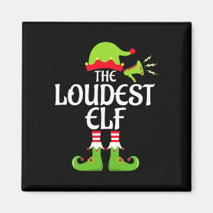 Loudest Elf Matching Family Group Christmas Party Magnet