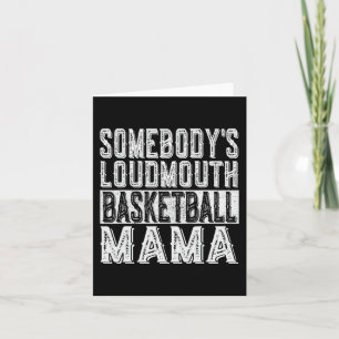 Loudmouth Basketball Mama Mom Funny Mothers Day Card
