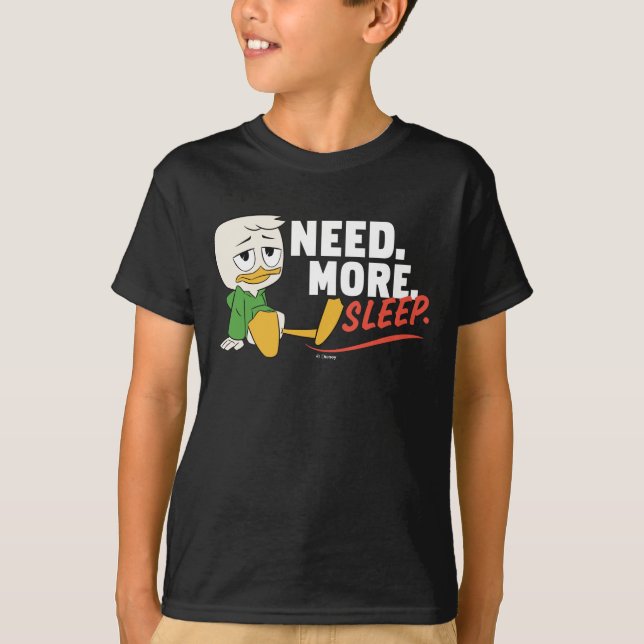 Louie Duck | Need. More. Sleep. T-Shirt (Front)
