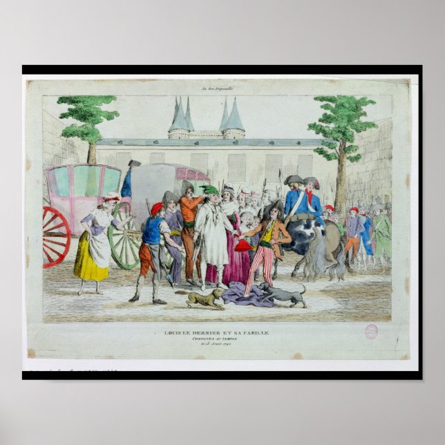Louis XVI  and his family taken to the Temple Poster (Front)