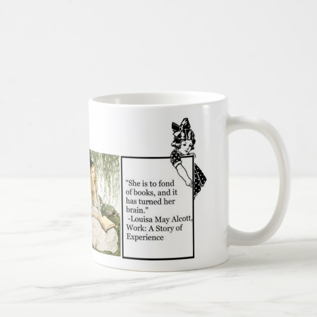 Louisa May Alcott Funny quote for Book Lovers Coffee Mug (Right)