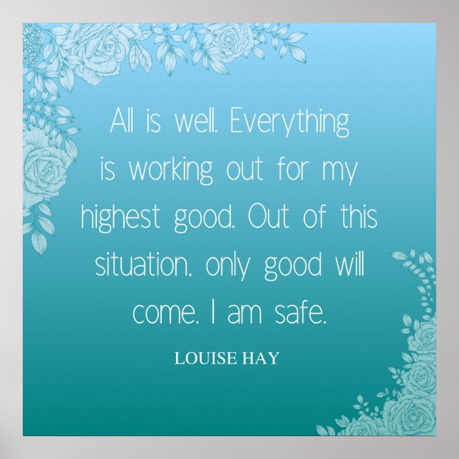 Louise Hay Quote | All is Well. I Am Safe Poster (Front)
