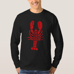 Louisiana Crawfish Come At Me Breaux Boil Lobster T-Shirt