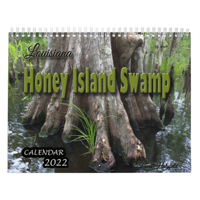 Louisiana Honey Island Swamp Calendar 2022 (Cover)