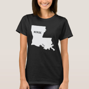 Louisiana Nurse State RN CNA LPN Appreciation Gift T-Shirt