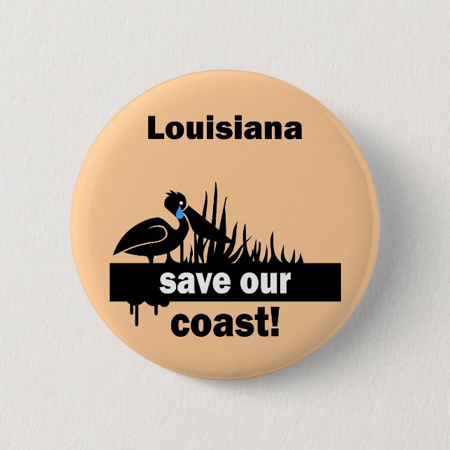 Louisiana save our coast 2 inch round button (Front)