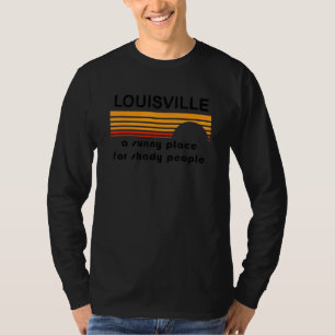 Louisville A Sunny Place For Shady People Vintage T-Shirt