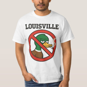 Louisville No Duck Smoking Sign – Funny Anti-Duck T-Shirt