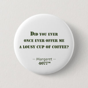 Lousy Cup of Coffee 2 Inch Round Button