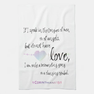 Love 1 Corinthians 13:1 Kitchen Towel