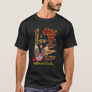 Love 1St Grade Teacher Black History Pride Afro Af T-Shirt