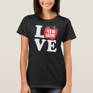 Love 4th Grade Apple Fourth Grader Student Teacher T-Shirt