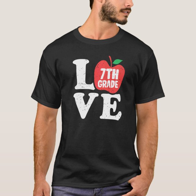 Love 7th Grade Apple Seventh Grader Student School T-Shirt (Front)