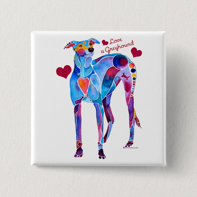 Love a Greyhound T Shirts and iPhone Covers 2 Inch Square Button (Front)