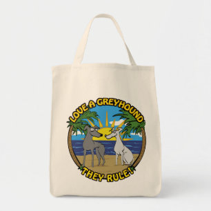 LOVE A GREYHOUND THEY RULE! TOTE BAG