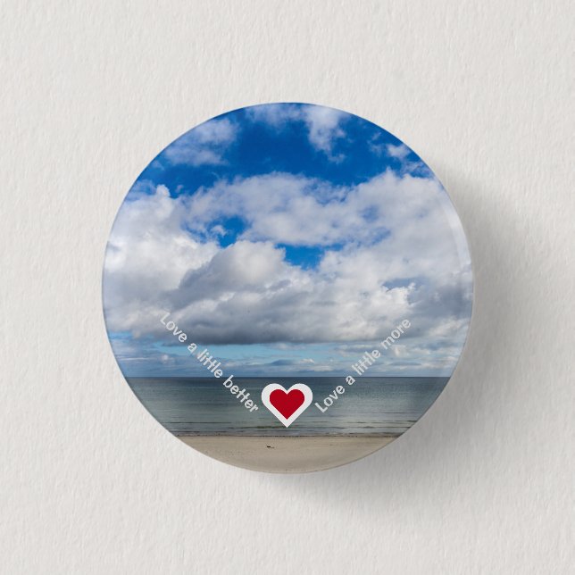 Love a little better / more Heart Recovery Slogan 1 Inch Round Button (Front)