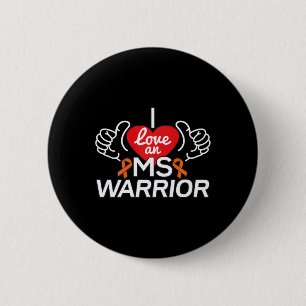 Love A Multiple Sclerosis Ms Warrior 2 Inch Round Button