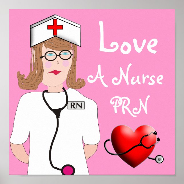 Love a Nurse PRN Poster (Front)