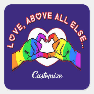 Love Above All Else Square Sticker