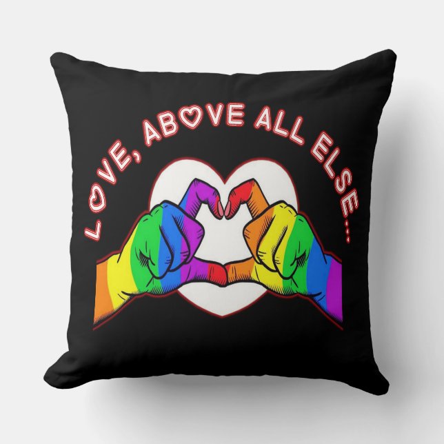 Love Above All Else Throw Pillow (Front)