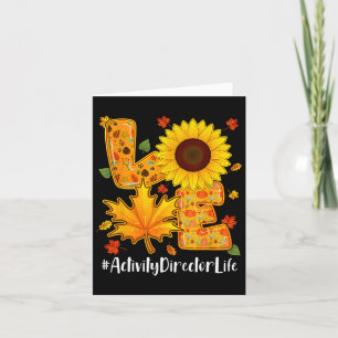 Love Activity Director Life Thanksgiving Autumn Fa Card