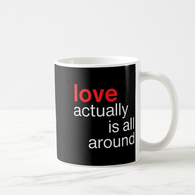 Love Actually Is All Around Funny Quote Family Mat Coffee Mug (Right)