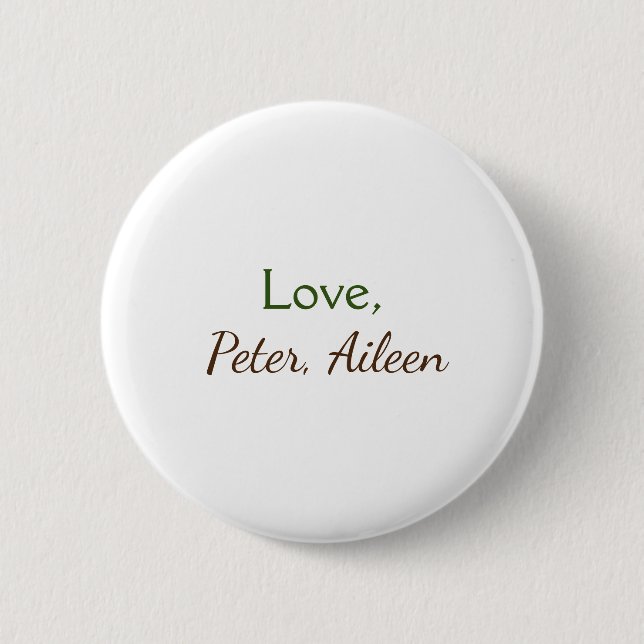 love add name simple minimal editable text rustic 2 inch round button (Front)