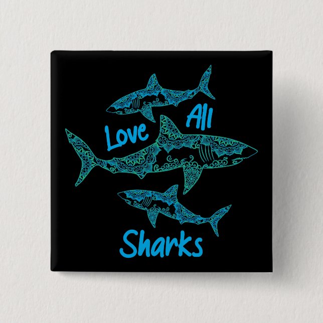 Love All Sharks 2 Inch Square Button (Front)