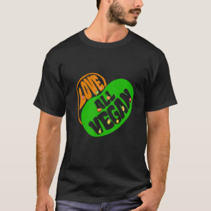 Love All Vegan Plant Based Team Herbivore Animal R T-Shirt