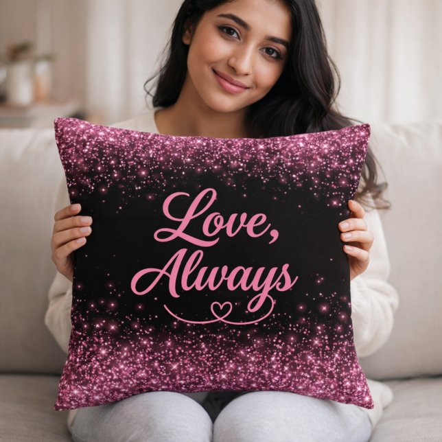 Love, Always Pink Glitter Black Romantic  Throw Pillow (Creator Uploaded)
