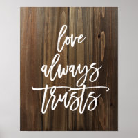 Love Always Trusts on Faux Wood | Poster