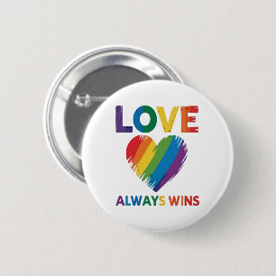 Love Always Win LGBT 2 Inch Round Button