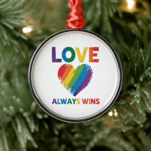 Love Always Win LGBT Metal Ornament