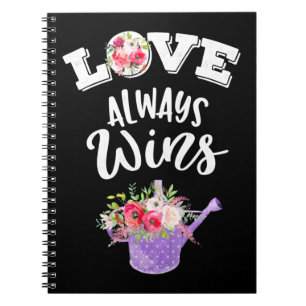 Love Always Win Notebook