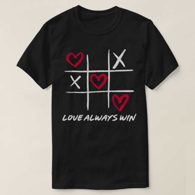 Love Always Win TicTacToe XOXO Heart Valentines Da T-Shirt (Design Front)