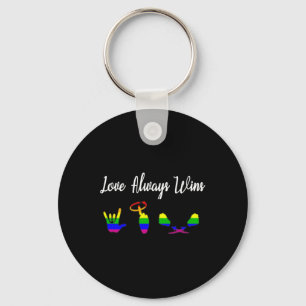 Love Always Wins Asl Awareness Gay Pride Lgbt  Keychain