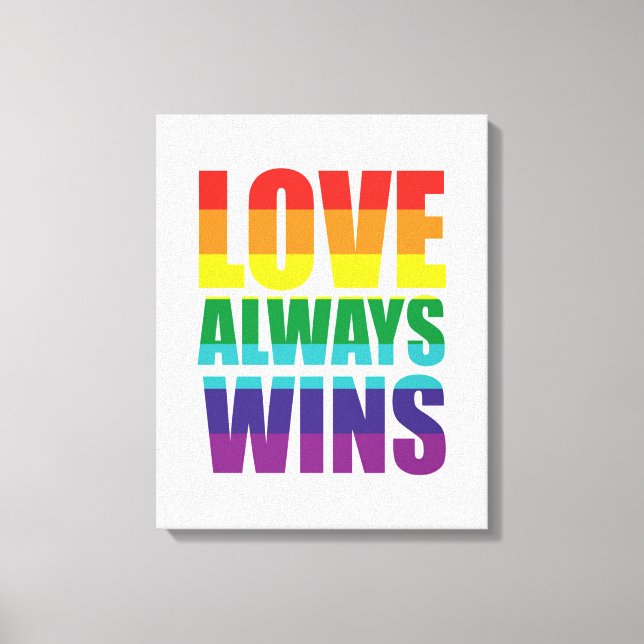Love Always Wins Canvas Print (Front)