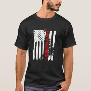Love America I Hate Rednecks Funny USA Flag Gift T-Shirt