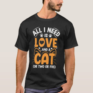 Love And A Cat Cute Cat Kitty Cats Mom Dad T-Shirt