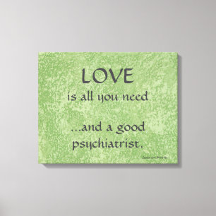 Love And A Good Psychiatrist Canvas Print