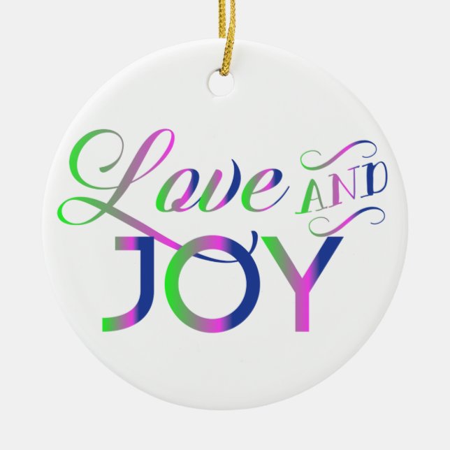 Love And Joy Colourful Ceramic Ornament (Front)