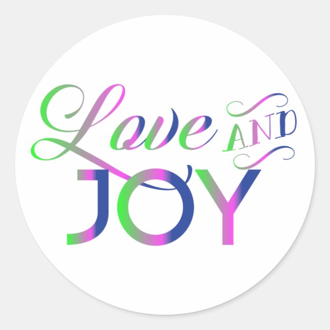Love And Joy Colourful Classic Round Sticker (Front)