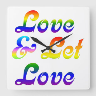 LOVE AND LET LOVE SQUARE WALL CLOCK
