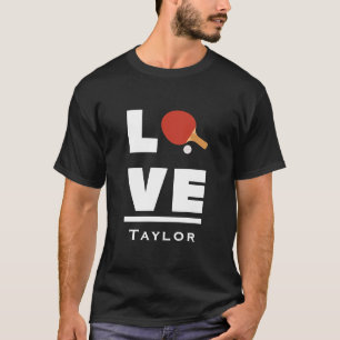 Love And Live Table Tennis Sports Fan Custom Name T-Shirt