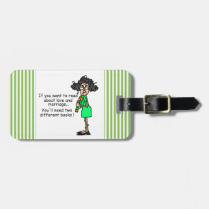 Love and Marriage Humour Luggage Tag