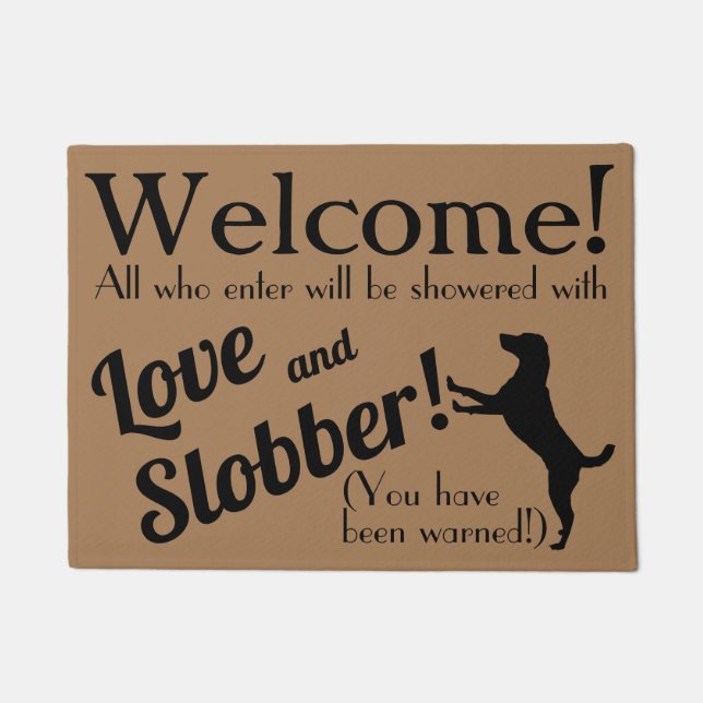 Love and Slobber Funny Dog Lover Wecome Mat (Front)