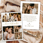 Love and Thanks Gold Script Photo Collage Wedding Thank You Card<br><div class="desc">Elegant Script Gold and White Wedding Photo Collage Thank You Cards. Modern, minimal wedding thank you card template featuring five (5) photo on the front and one (1) photo on the back. With the text "Love and thanks" in a beautiful hand lettering typography script font in gold on white background....</div>